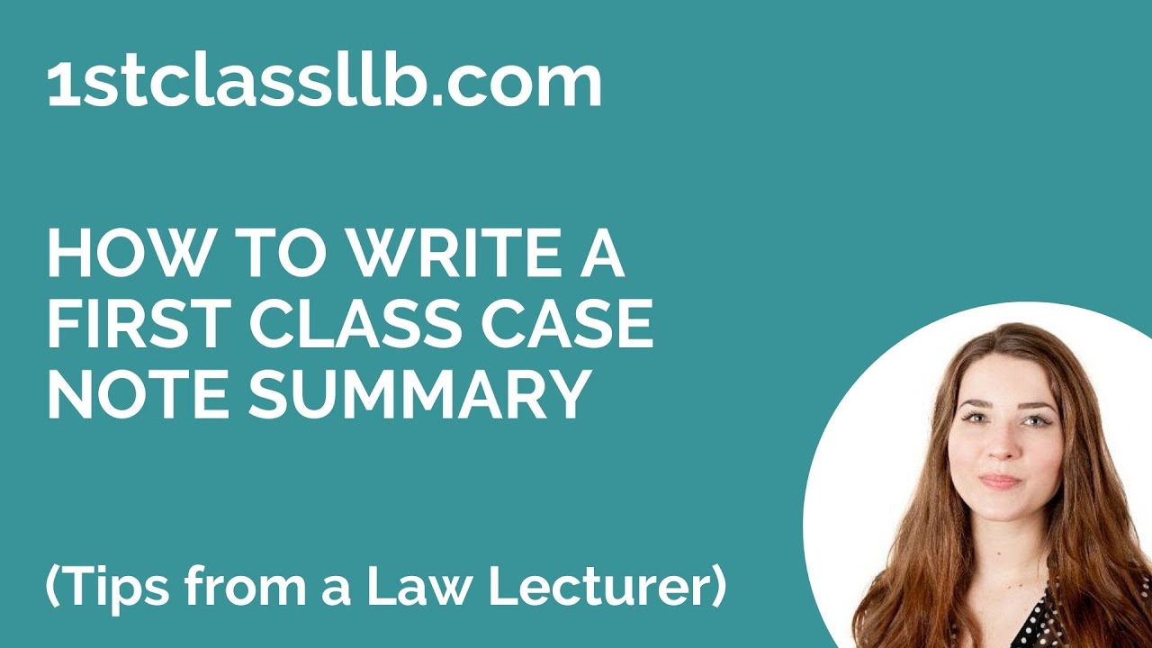 How to Write a First Class Case Note Summary