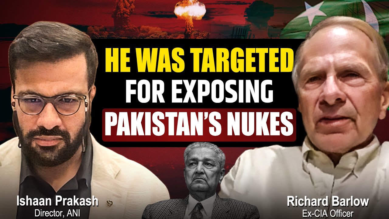 The Ex-CIA Officer Whose Life Was Ruined for Taking Action against Pakistan&rsquo;s Nukes | Richard Barlow