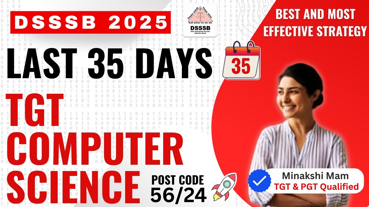 🚀 35 Days Strategy for DSSSB TGT Computer Science 2025 | + Working Students | Minakshi Mam