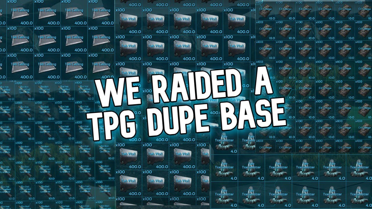 RAIDING A TPG DUPE BASE  | Ark Official PvP
