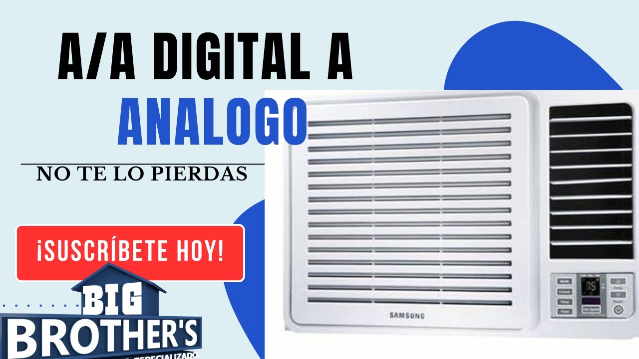 Aire Acondicionado de Digital a An&aacute;logo