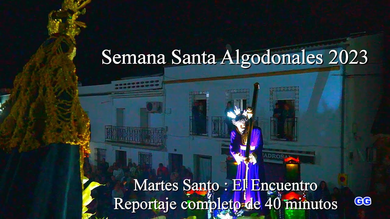 Semana santa Algodonales 2023 Martes Santo El Encuentro