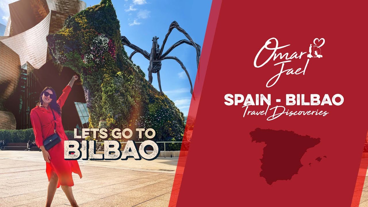 Lets go to Bilbao - Spain - Basque Country Adventures with Omar & Jael