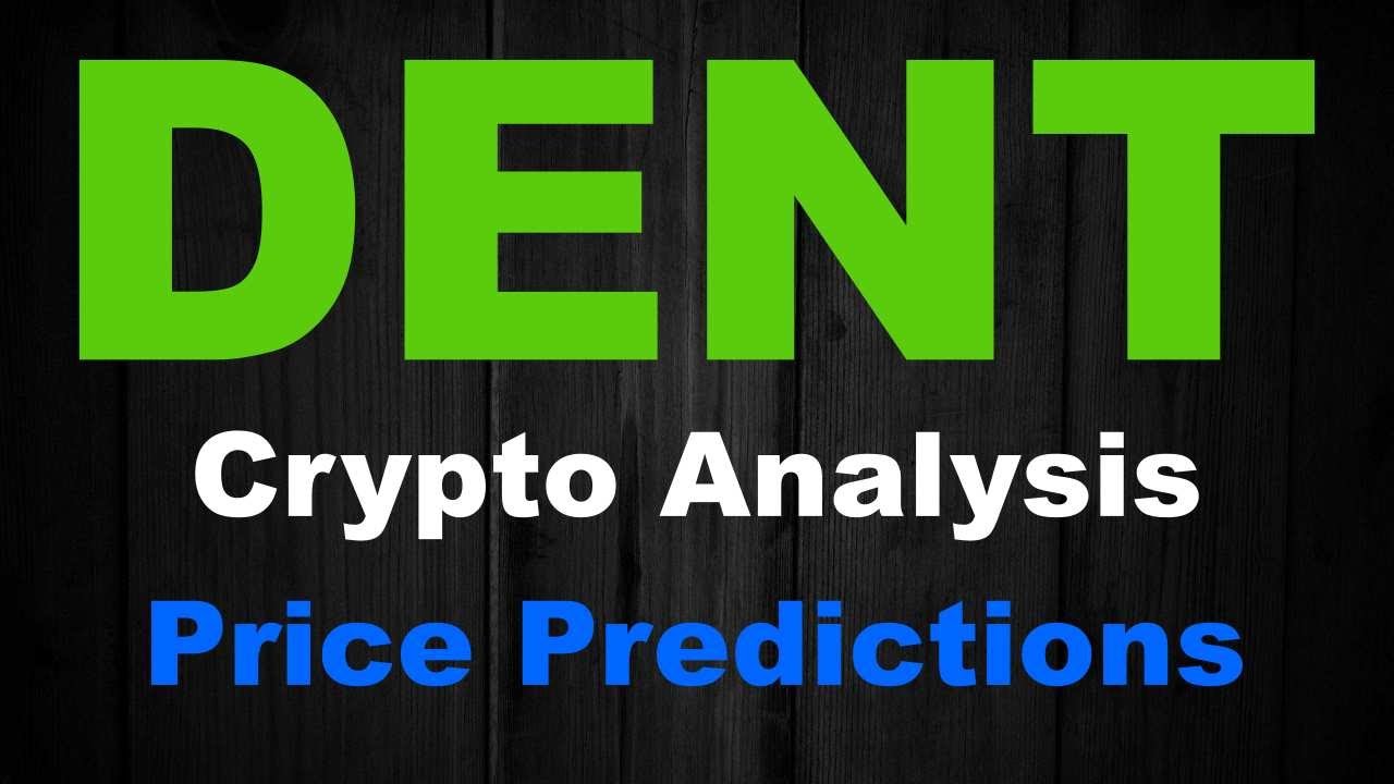 Dent Coin Price Prediction &ndash; Technical Analysis for Dent Wireless, Daily Update May 2021