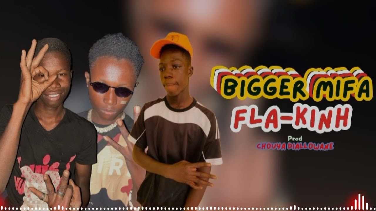 ALBI WIZ _FT_ BIGGER MIFA _FLA-KINH Officiel_PROD CHOUYA DIALLO WANE