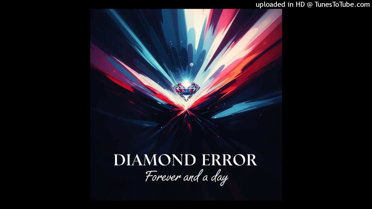 Diamond Error -Forever and a day -#emotional  soft rock ballad #.mp3