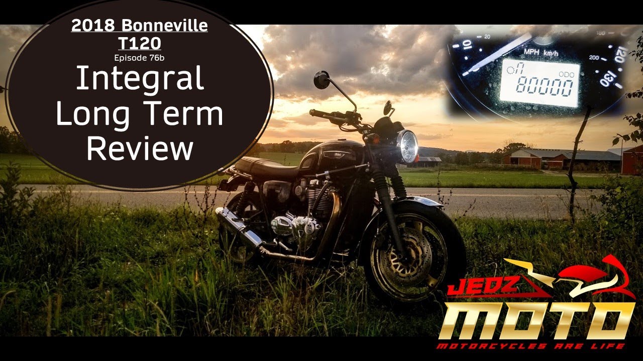True and Honest Long Term Review - Triumph Bonneville T120 - Buyer's Summary - 2018 WC