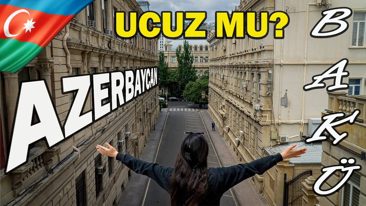 Azerbaycan Bakü Ucuz Mu?