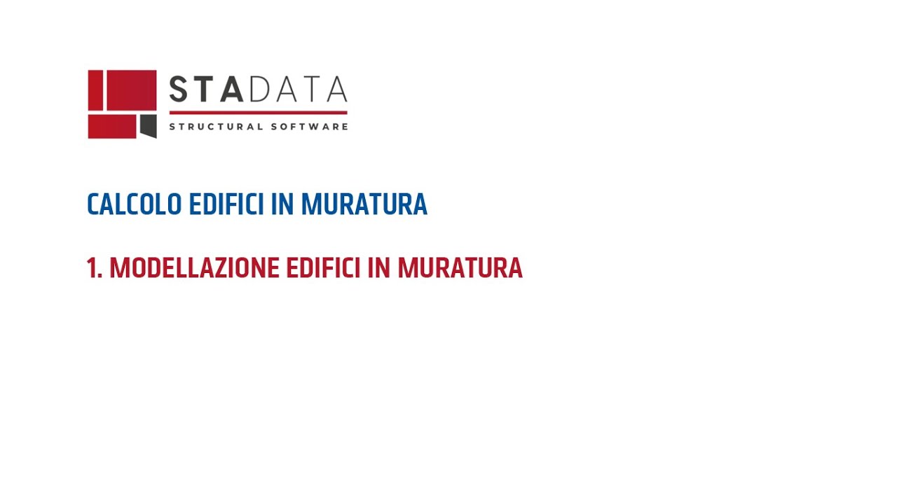 Calcolo edifici in muratura - 1. Modellazione edifici in muratura