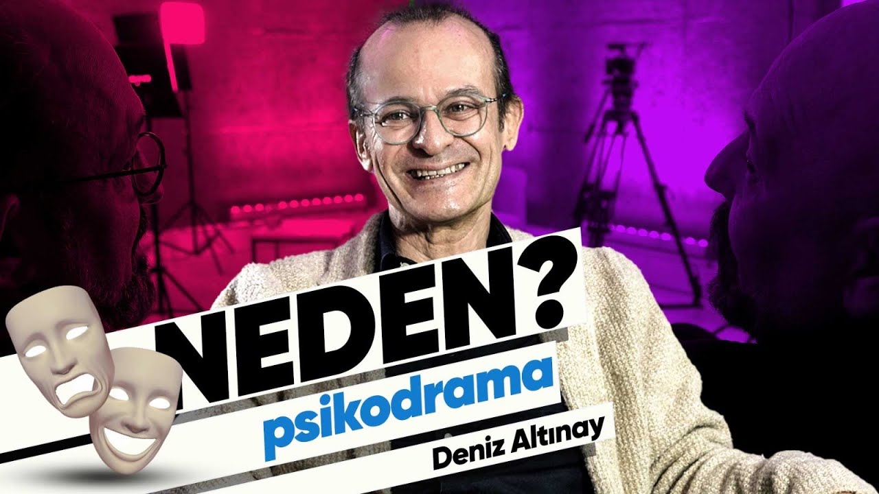 Psikodrama: Anılarınız Sahnede - Deniz Altınay | NEDEN? | 9.Bölüm