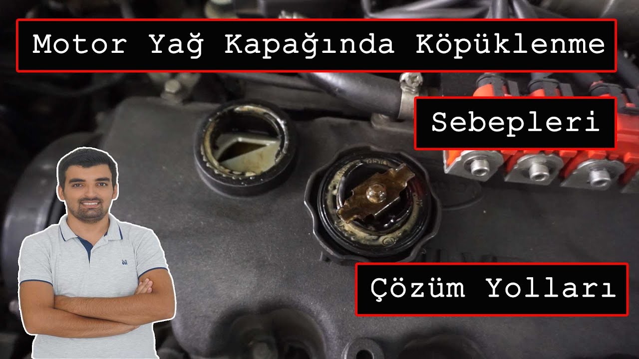 Yağ Kapağında Köpüklenme Neden Olur? Motor Bitik mi? Köpüklenme Olursa Ne Yapılmalı?