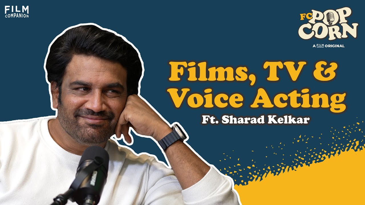 Sharad Kelkar on Period Films, Bollywood Writers & His Life's Philosophy | FC PopCorn