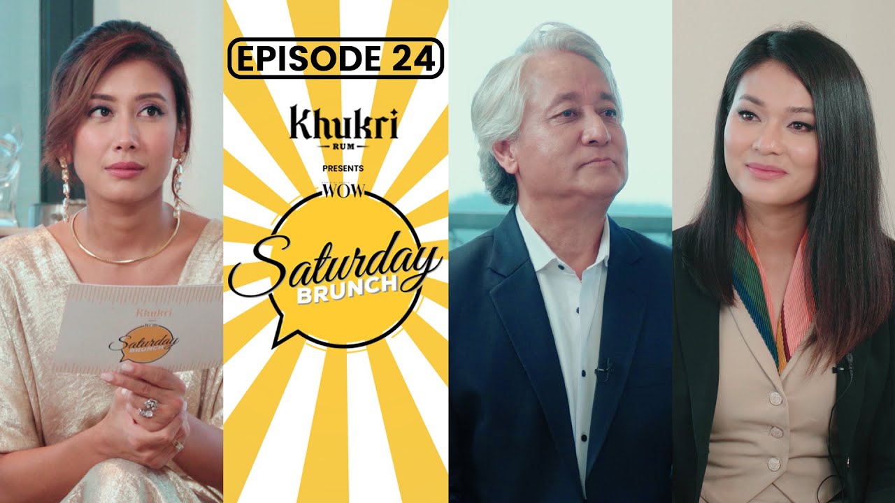 Asmi Shrestha, Vijay Lama, Raina Majgaiya | Khukri Rum Presents WOW Saturday Brunch E24