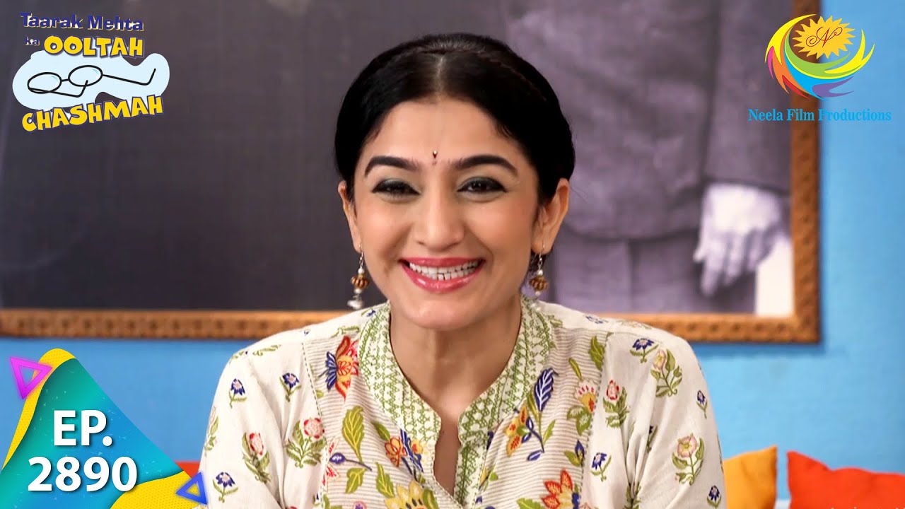 Taarak Mehta Ka Ooltah Chashmah - Episode 2890 - Full Episode