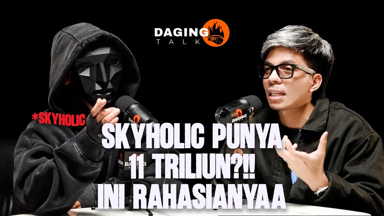 SKYHOLIC Punya 11 Triliun?!! Ini Rahasianyaa