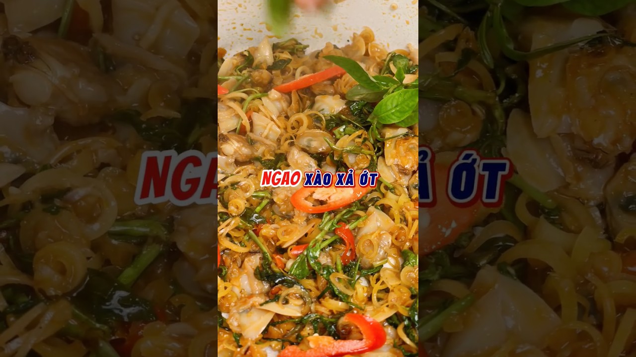 Ngao x&agrave;o xả ớt - m&oacute;n ngon vừa quen vừa lạ - c&aacute;c bạn đ&atilde; thử chưaa 🥰 #cnetwork #food #bepanhdinh