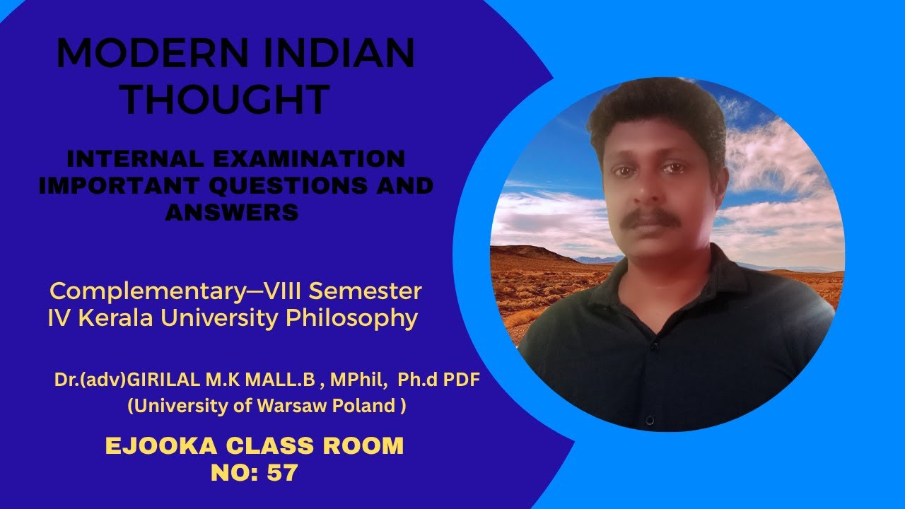Modern Indian Thought Important Questions for Internal Exam. B A Philosophy Kerala University.
