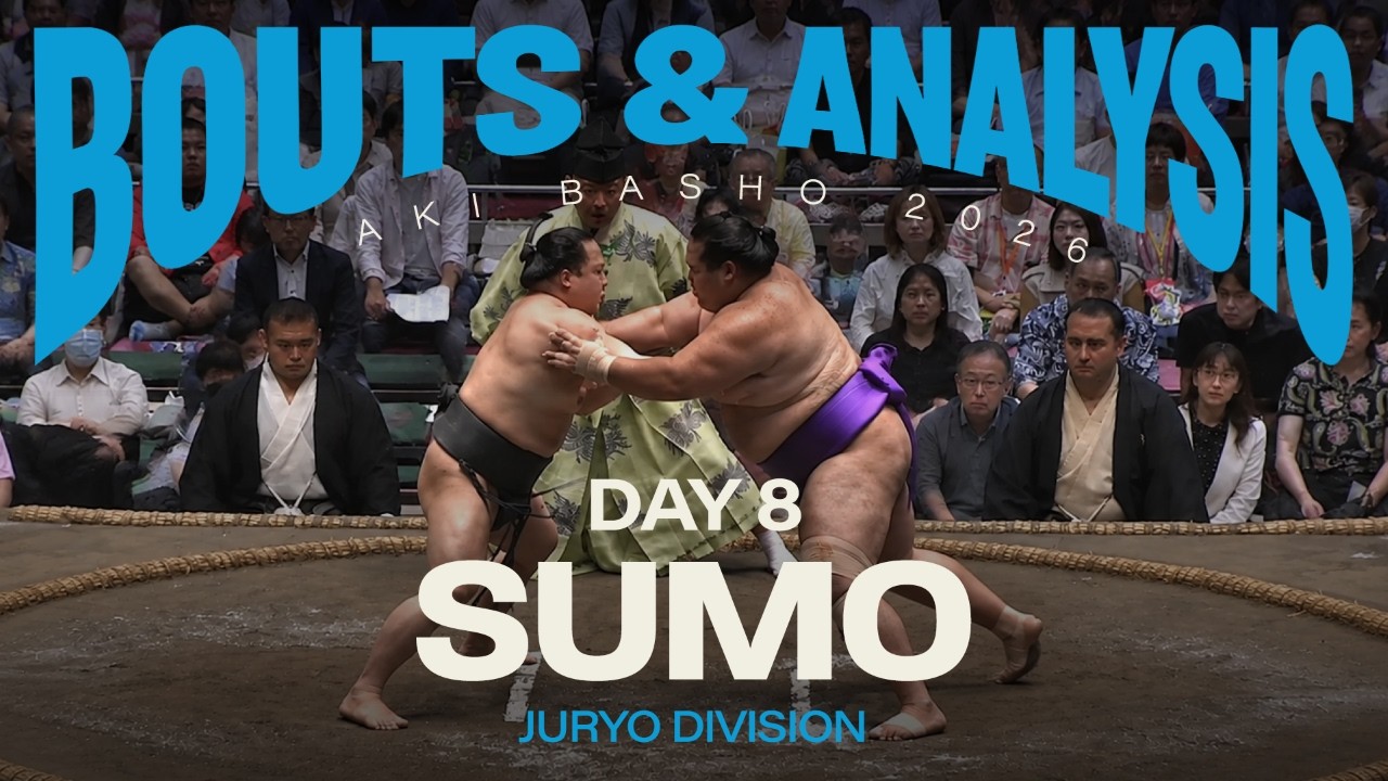 GRAND SUMO: Day 8 of the September 2026 Aki Basho Tournament | Juryo Division