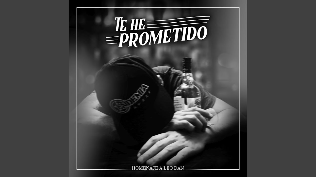 Te He Prometido (Homenaje a Leo Dan)