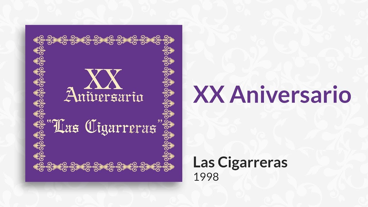 XX Aniversario | Disco completo | Las Cigarreras