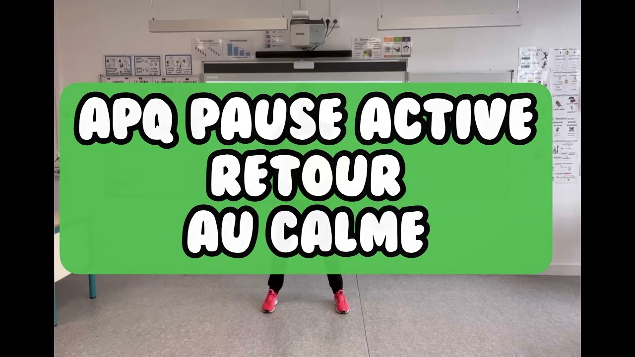 Activité Physique Quotidienne / Pause Active Retour au calme 1