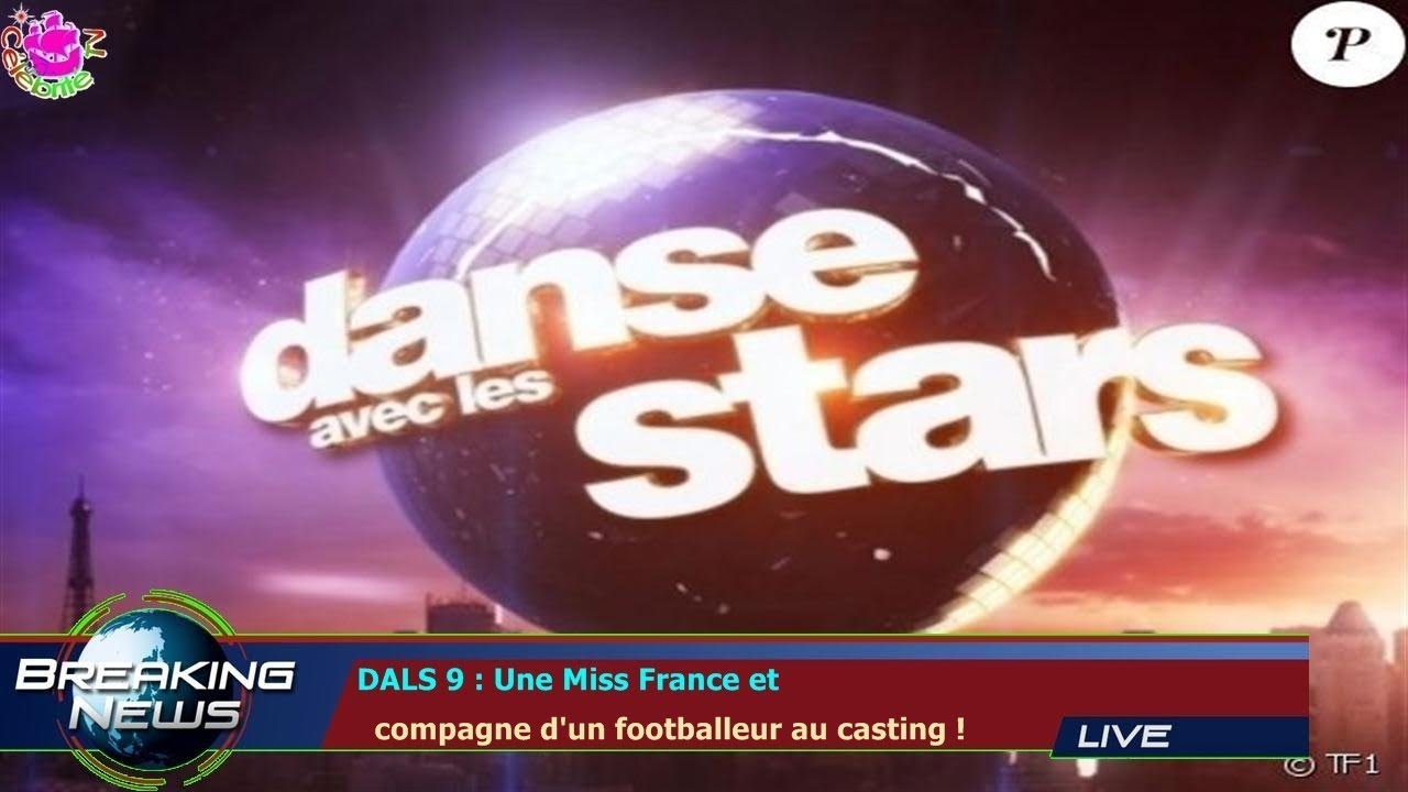 DALS 9 : Une Miss France et   compagne d'un footballeur au casting !