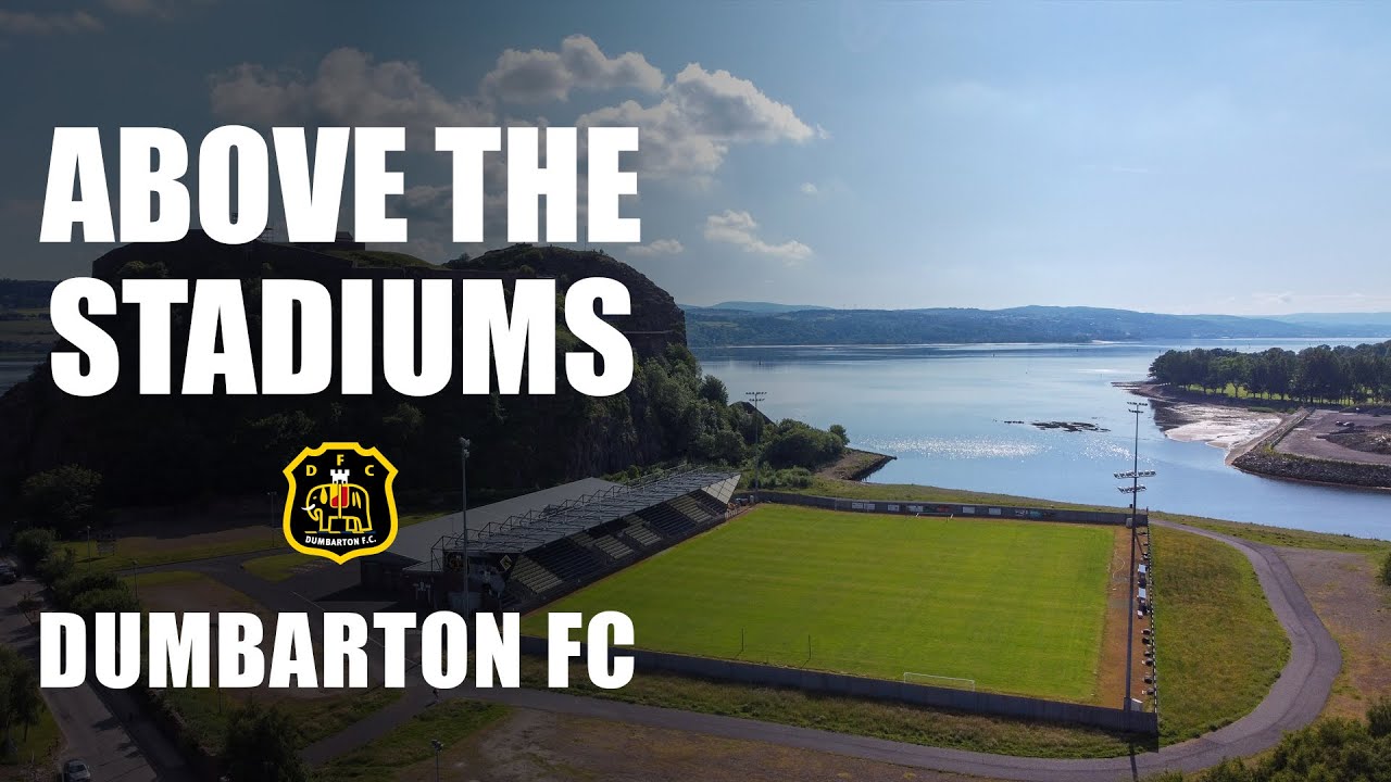 Above the Stadiums: Dumbarton FC
