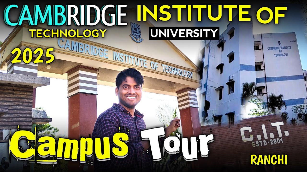Cambridge Institute Of Technology Ranchi Campus Tour 2025 | CIT Engineering College | Rahul Paswan