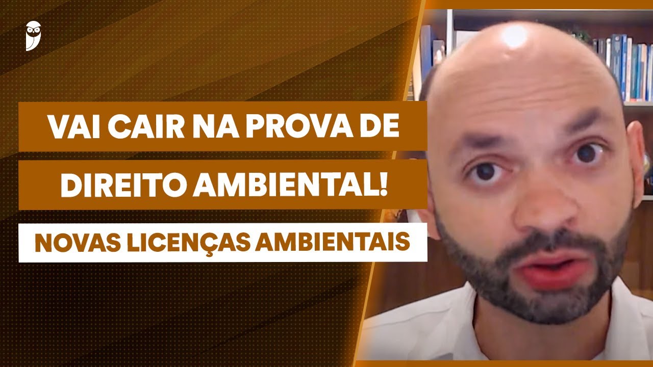Novas Licen&ccedil;as Ambientais: o que muda na pr&aacute;tica? | Entenda!