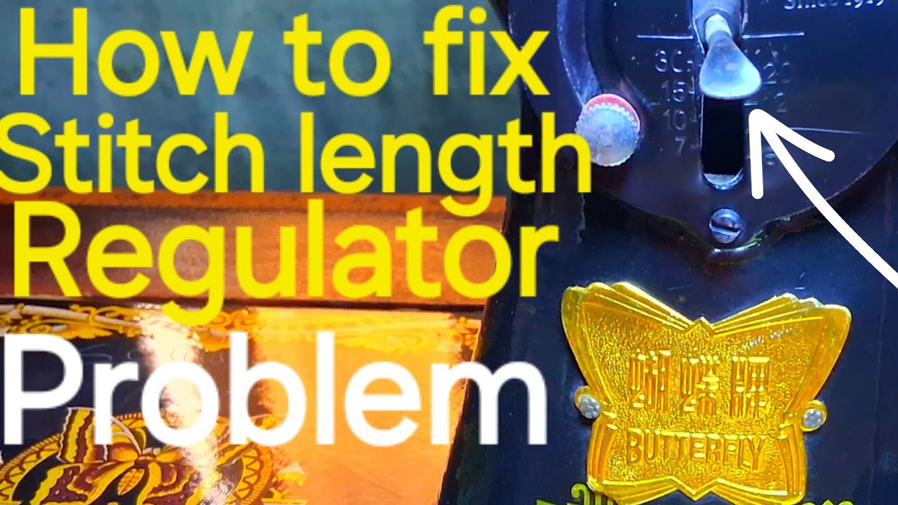 How to repair stitch length regulator of butterfly sewing machine