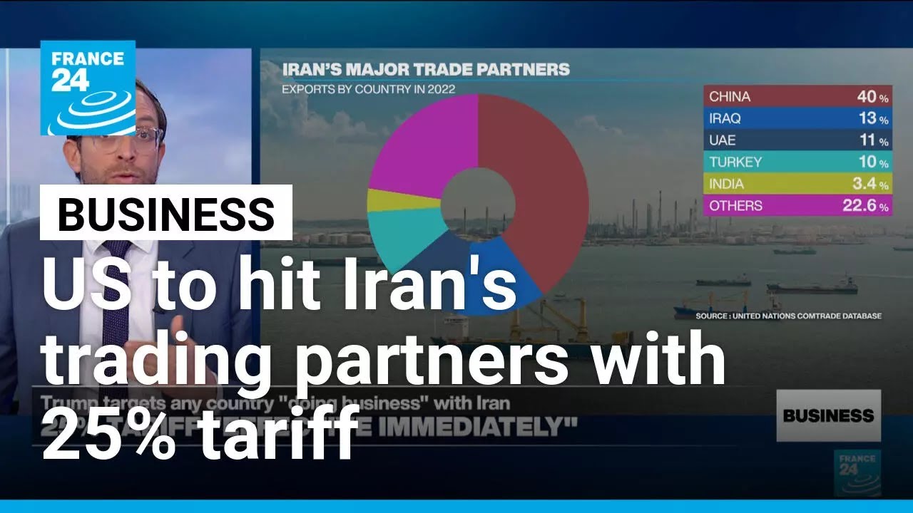 Trump imposes 25% tariff on any country 'doing business' with Iran &bull; FRANCE 24 English