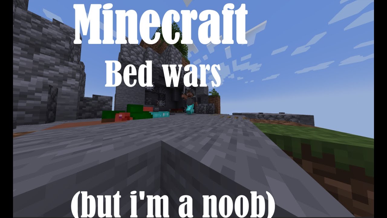 bed wars, but I'm stupid