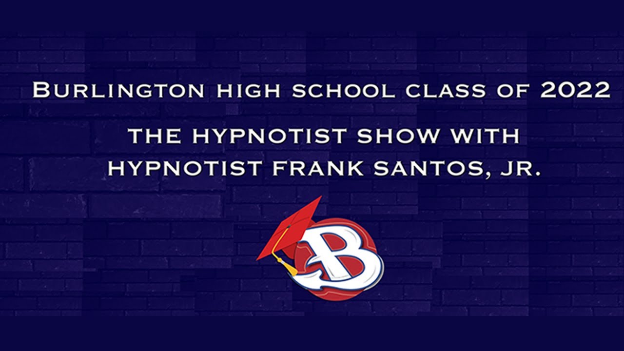 BHS All-Night Grad Party 2022: Hypnotist Show with Frank Santos, Jr.