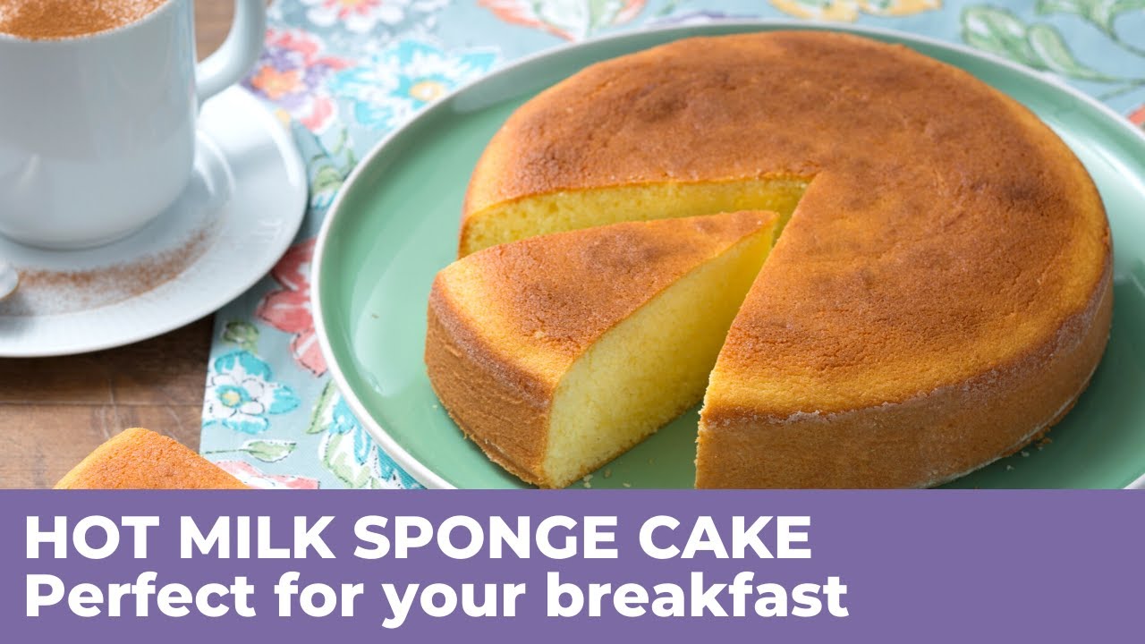 how to bake the HOT MILK SPONGE CAKE - Original recipe