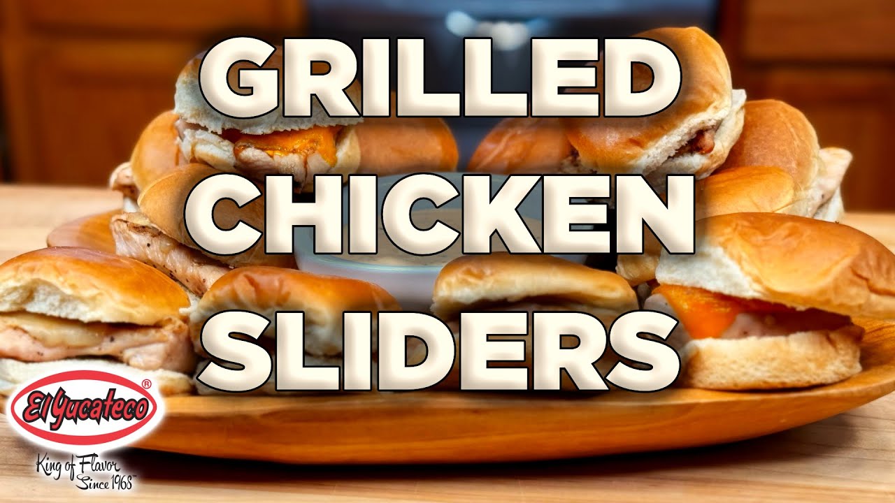 Grilled Chicken Sliders Recipe | Ft. El Yucateco Chiltepin