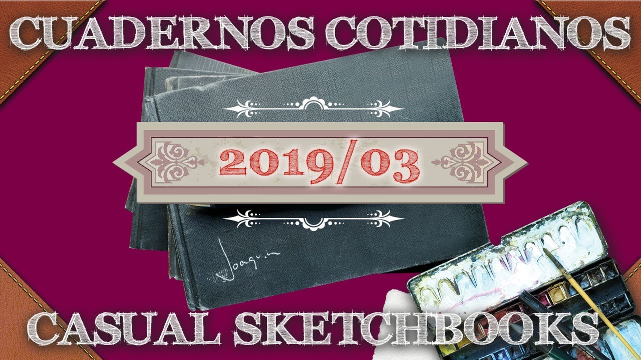 Sketchbook 2019/03. Cuaderno 2019/03