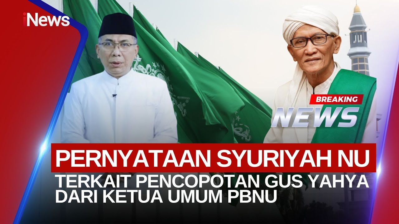🔴BREAKING NEWS Tanggapan Syuriyah NU Terkait Pencopotan Gus Yahya dari Ketua Umum PBNU (27/11)