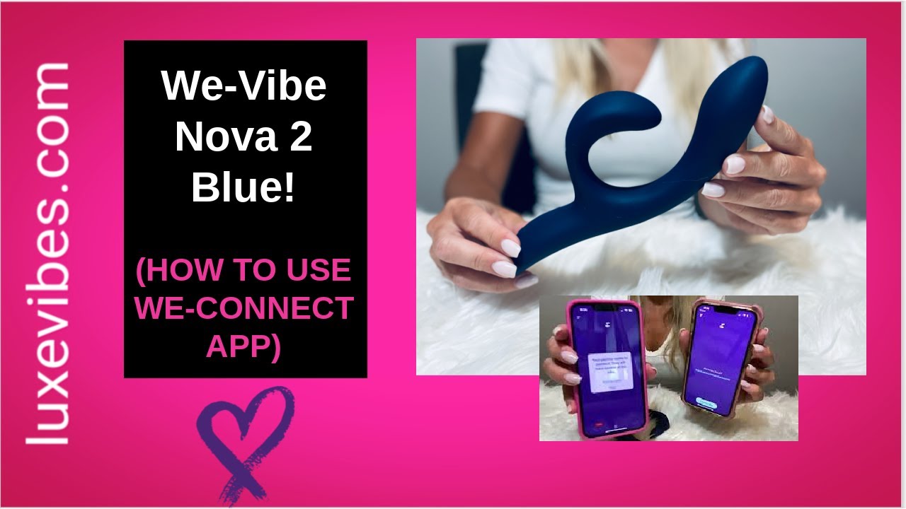 We-Vibe Nova 2 Blue (Как пользоваться приложением We-Connect)