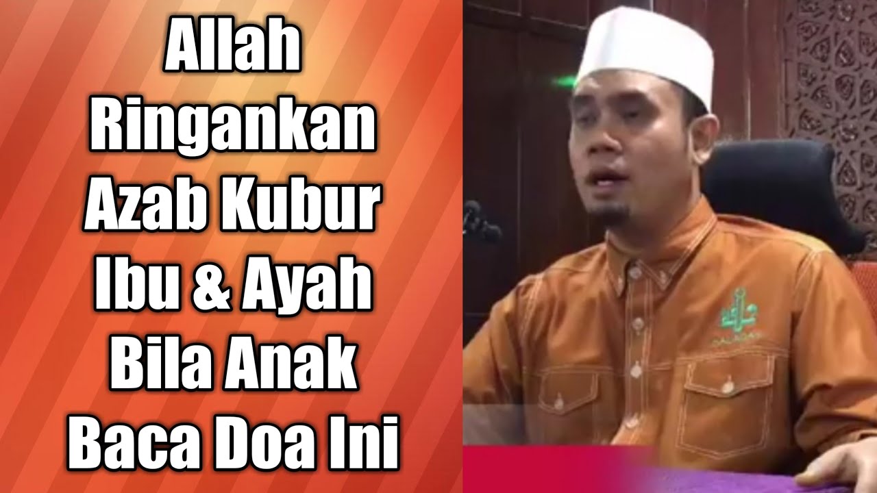 Allah Ringankan Azab Kubur Ibu & Ayah Bila Anak Membaca Doa Ini | Ustaz Elias Ismail
