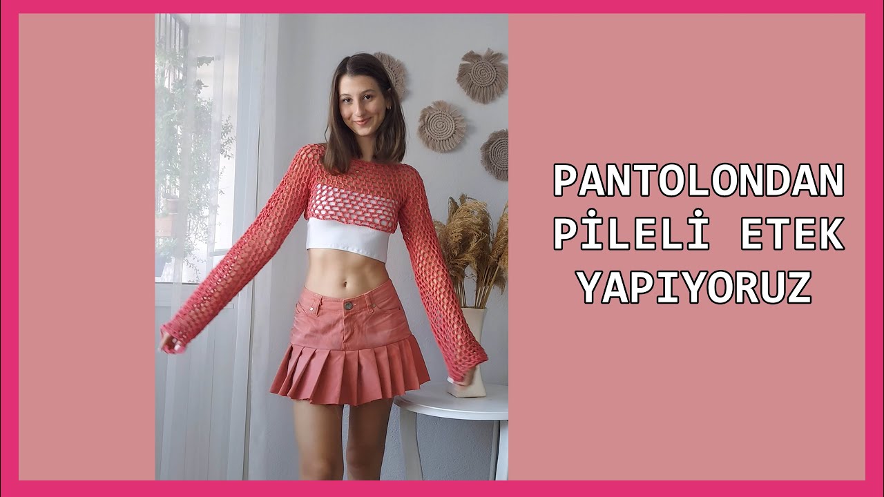 PANTOLONDAN PİLELİ ETEK YAPIYORUZ