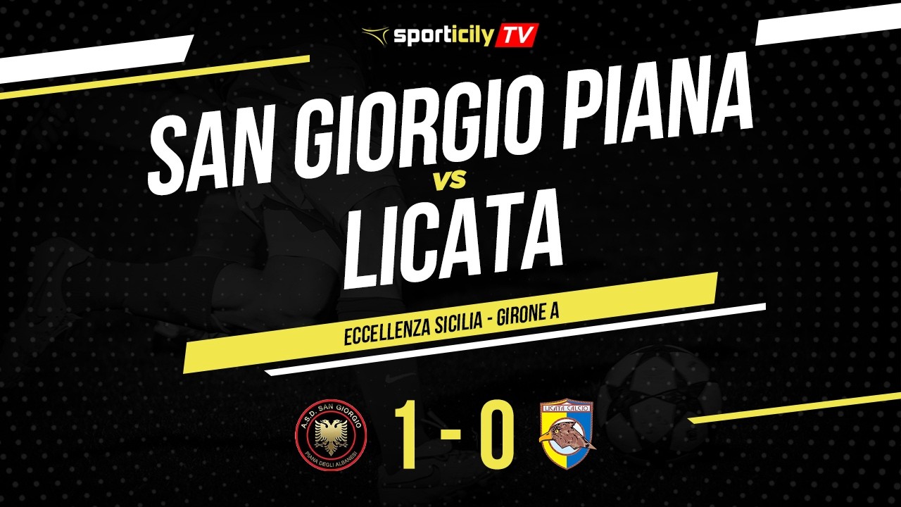 San Giorgio Piana - Licata | Eccellenza Sicilia Girone A | Highlights & Goals