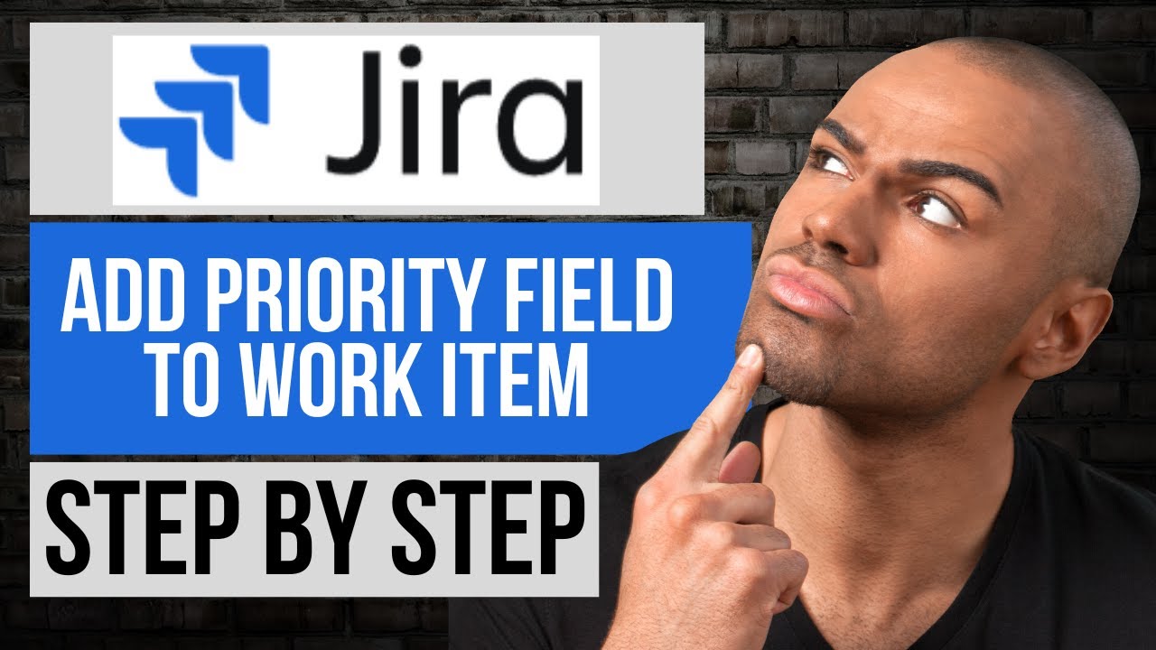 Как добавить поле приоритета в задачу в Jira &mdash; пошаговое руководство по Jira