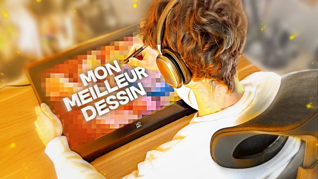 Je fais mon MEILLEUR DESSIN ! (avec la XP-Pen Artist 22 Plus)