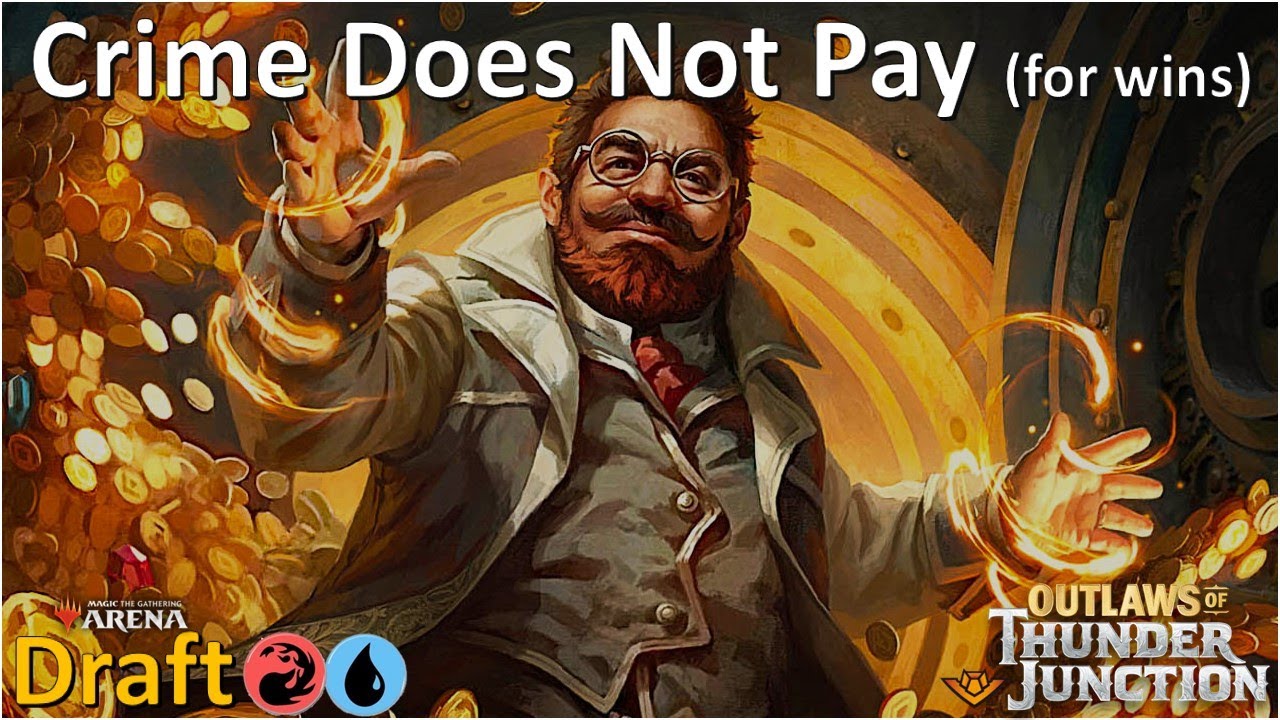 Crime doesn't Pay (for Wins)! - OTJ Premier Draft Part 2 - MTG Arena