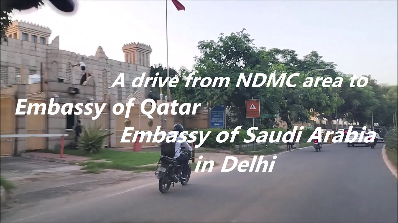 Driving in Delhi - NDMC to embassy of Qatar and Saudi Arabia, Chandargupt Marg, Chanakyapuri Delhi