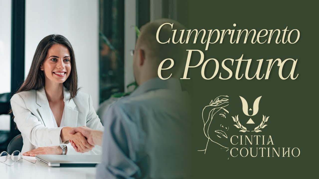 Cumprimentos e postura por Cintia Coutinho