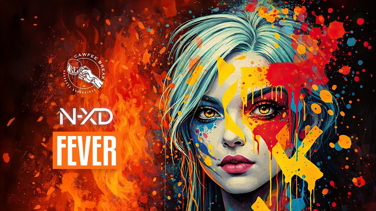 N-XD - FEVER 🌡️