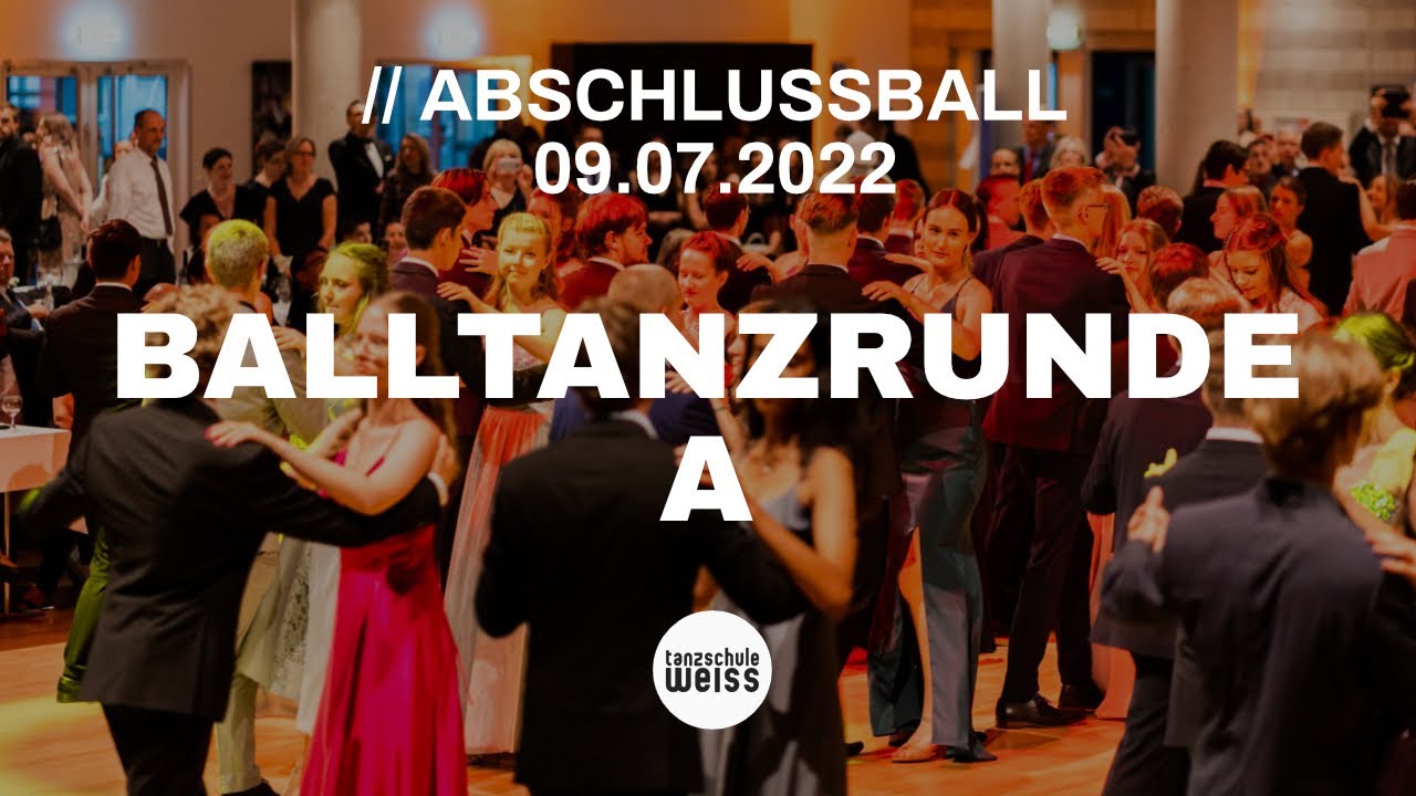 TANZSCHULE WEISS ABSCHLUSSBALL 09/07/2022 | Balltanzrunde A