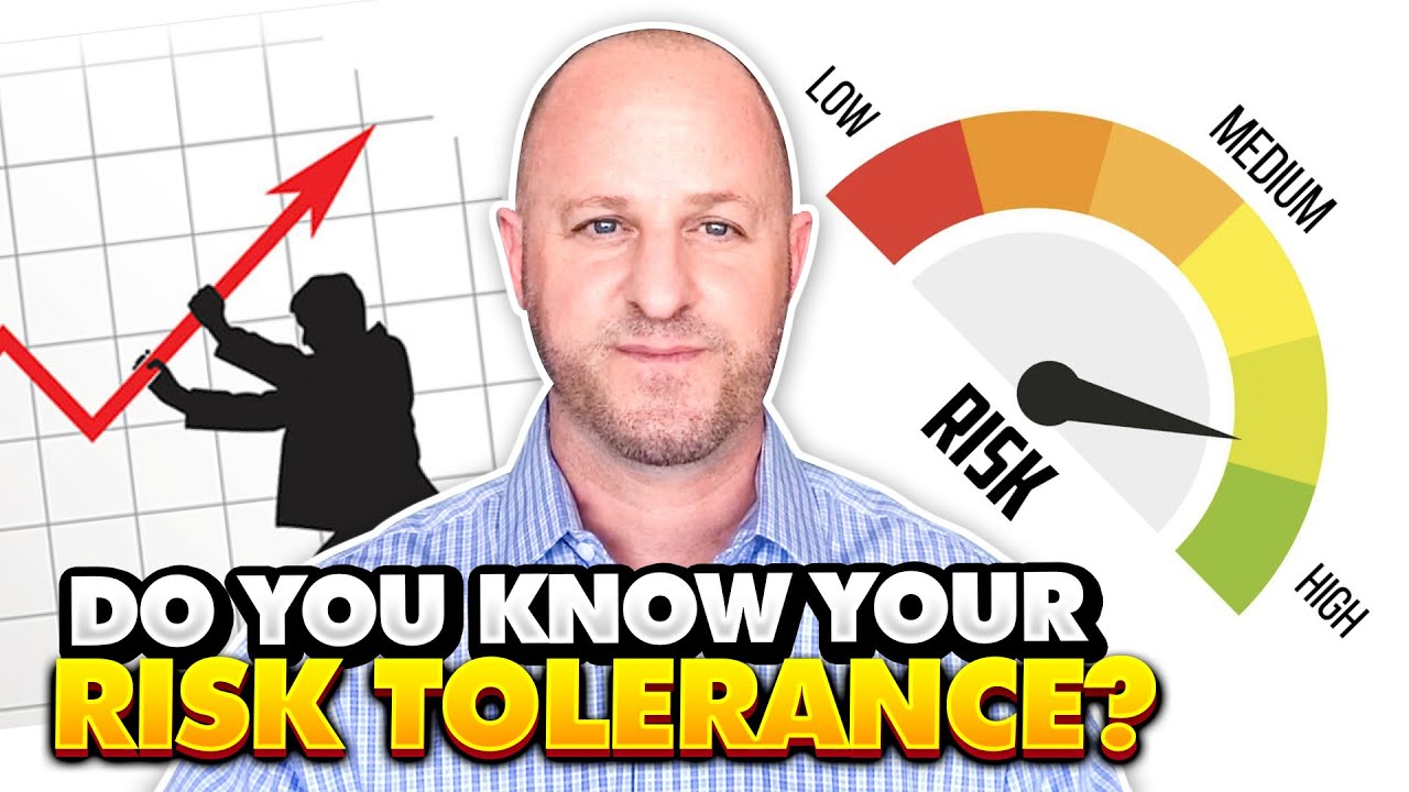 Do You Know Your Risk Tolerance?