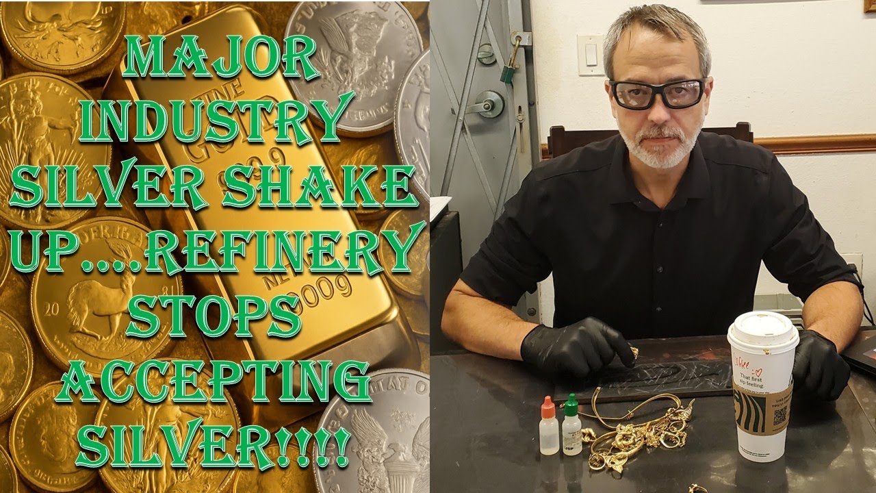 Florida Gold Buyer: Major Industry Silver Shake UP!! 10/10/25 Refinery NO LONGER ACCEPTING SILVER